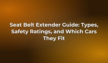 Seat Belt Extender Guide: Types, Safety Ratings, and Which Cars They Fit